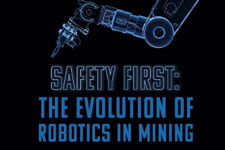 Safety First: The Evolution Of Robotics In Mining